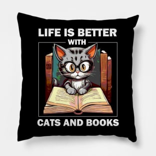 Life Is Better With Cats And Books Pillow