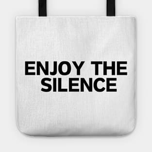 Enjoy the silence Tote