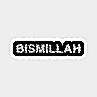 Bismillah Magnet