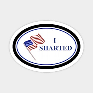 I'm a patriot and I just sharted, sorry! Magnet