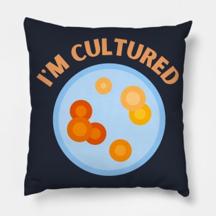 I'm Cultured Pillow