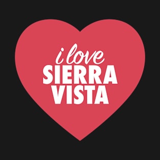 I Love Sierra Vista In Red Heart T-Shirt