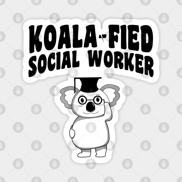 Koala-fied Social Worker Magnet by stressedrodent