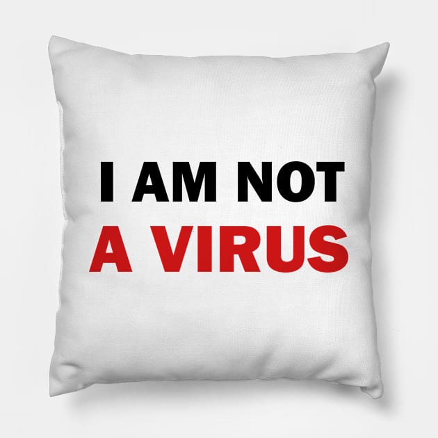 I am not a Virus Pillow by valentinahramov