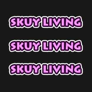 skuy living T-Shirt