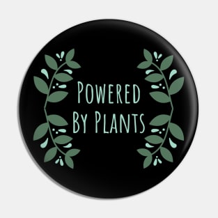 Powered By Plants Pin