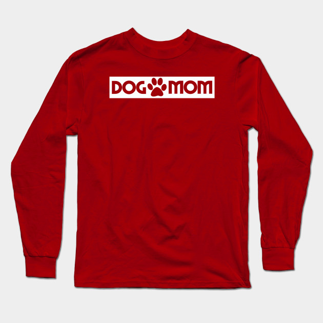 dog mom long sleeve shirt