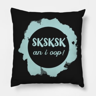 An I Oop Pale Mint Green Aqua Teal Pastel SKSKSK Gifts for Girls Teens Pillow