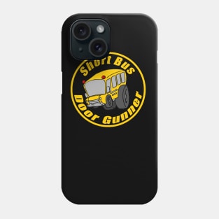 Short Bus Door Gunner Phone Case