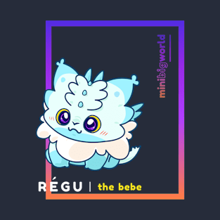 Régu The Bebe! T-Shirt