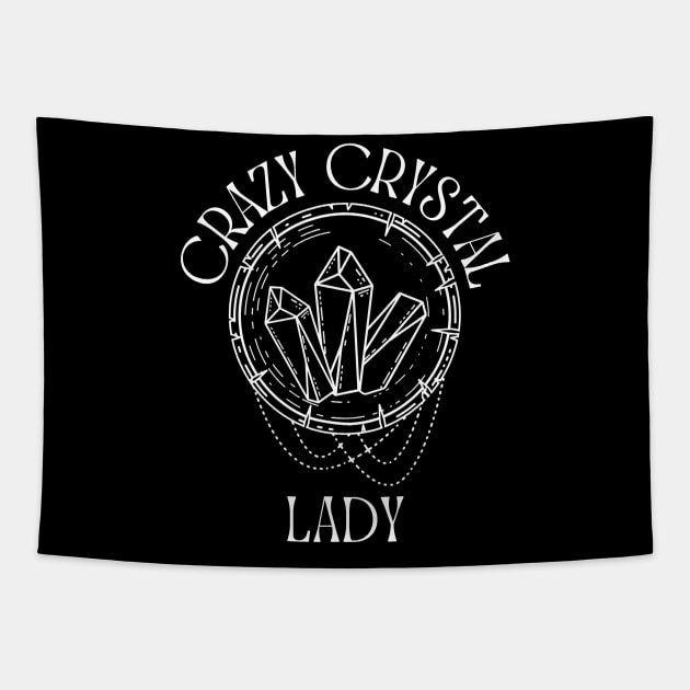 Crazy Crystal Lady, Crystals Lover, Geologist Tapestry by WaBastian