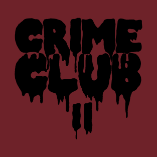 Crime Club II // Blood Drips T-Shirt