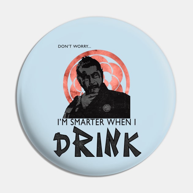 Smarter when I drink Pin by Migs