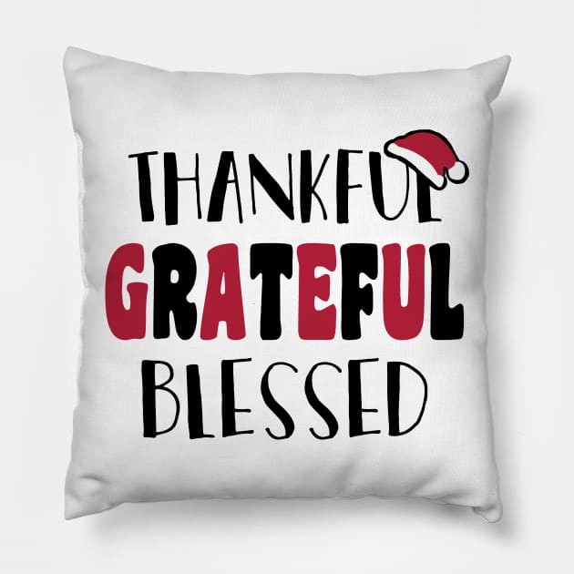 Thankful Grateful Blessed Pillow by KsuAnn