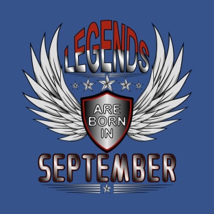 Legends Are Born In September T-Shirt