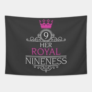 Her Royal Nineness 9th Birthday Design for Nine Year Old Girl Tapestry