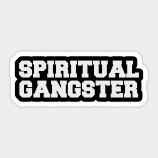 SPIRITUAL GANGSTER STICKER (CELL) - Sunset Beach Trading Company