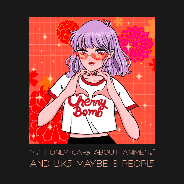 Anime Girl I Only Care About Anime And Like Maybe 3 People by Awesome Soft Tee