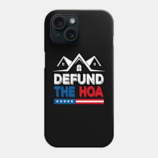 DEFUND THE HOA Phone Case