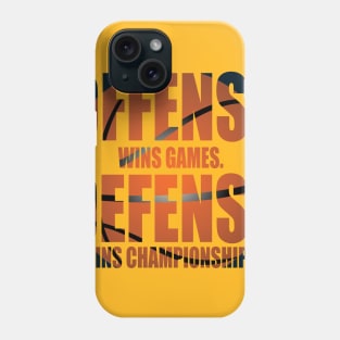 Offense Wins Games Defense Wins Championships Basketball Tee Phone Case