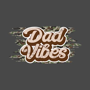 Dad Vibes T-Shirt