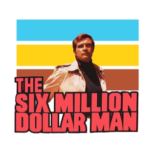 The Million Dollar Man - Retro T-Shirt