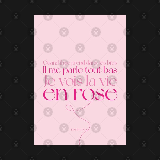 La vie en rose - Edith Piaf by Labonneepoque