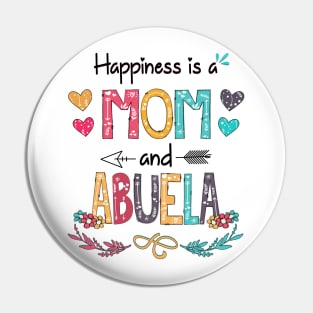 Happiness Is A Mom And Abuela Wildflower Happy Mother's Day Pin