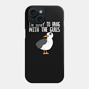 Ready to Hang with my Gulls Phone Case