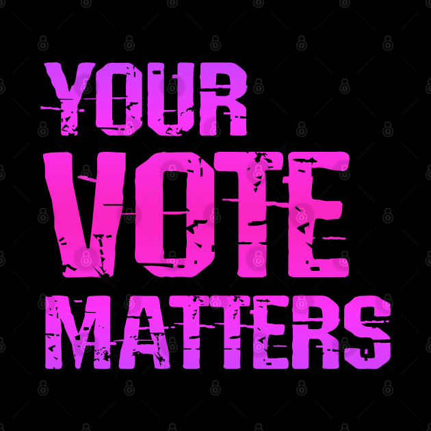 Your vote matters, counts. Register, show up, vote, before Trump, republicans makes illegal. End voter suppression. Presidential election 2020. Voting blue for Biden. Protect voters rights by IvyArtistic