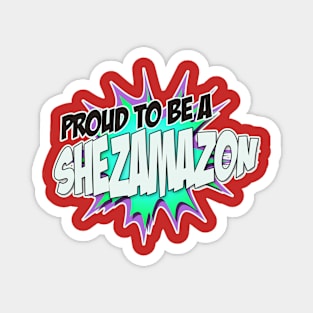 Proud to Be a Sheamazon Magnet