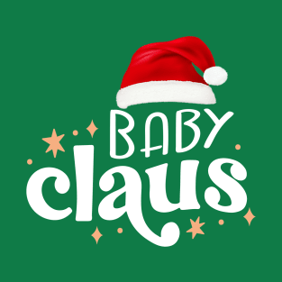 Christmas Family Pajamas Baby Claus T-Shirt