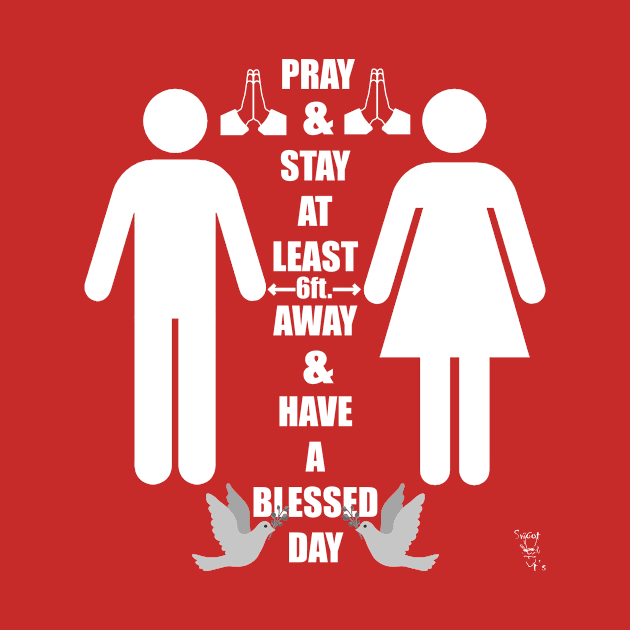 Pray & Stay by Swoot by Swoot T's