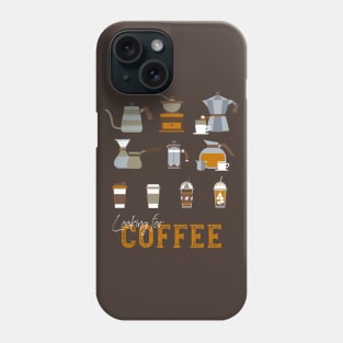 Looking for Delicious Coffee Drink Phone Case