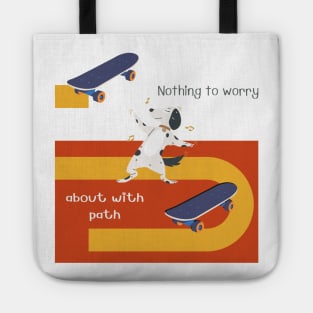 No Worry Dog Skateboard With His Path Gift Tote