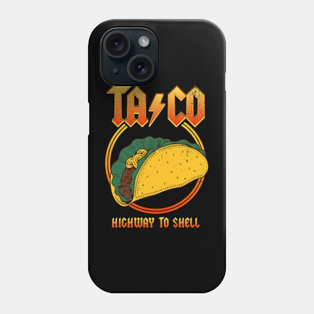 Taco - Highway To Shell Phone Case by Three Meat Curry