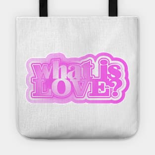 What is love? Tote