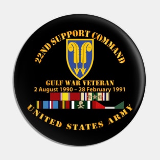 Gulf War Vet w  22nd Support Command - Cir w SVC Pin