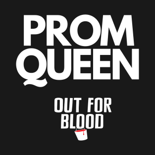 Prom Queen T-Shirt