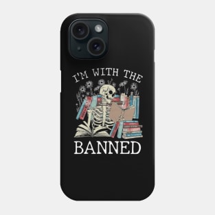 I'm With The Banned Reading Book, Banned Book , Reading Lover Gift For Librarian,book lover, floral book, Phone Case