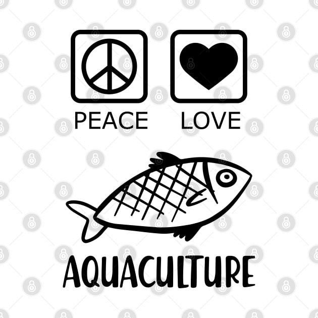 Aquaculture - Peace Love by KC Happy Shop