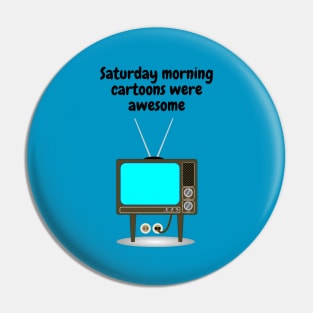 Saturday Morning Cartoons Pin