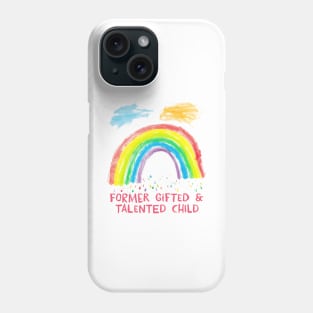 Former Gifted And Talented Child Phone Case