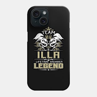 Illa Name T Shirt -  Team Illa Lifetime Member Legend Name Gift Item Tee Phone Case