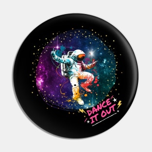 Dance it Out Astronaut Dancing Pin