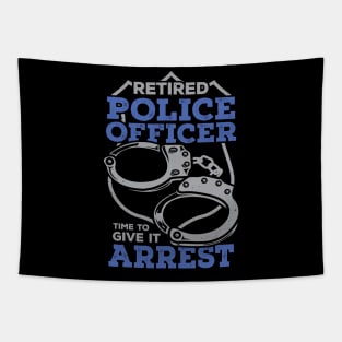 Retired Police Officer Time To Give It Arrest Tapestry