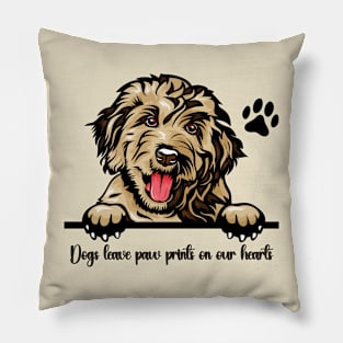 Dogs leave paw prints on our hearts Pillow