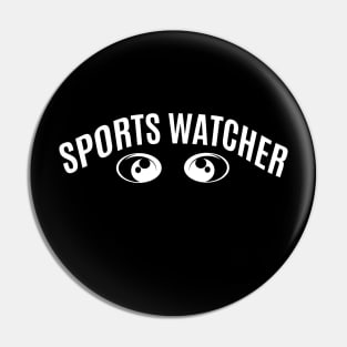 Sports Watcher Pin