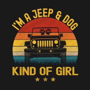 I'm A Jeep And Dog Kind Of Girl Vintage Jeep Jeeps Lover T-Shirt