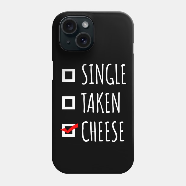 Single Taken Cheese Phone Case by LunaMay